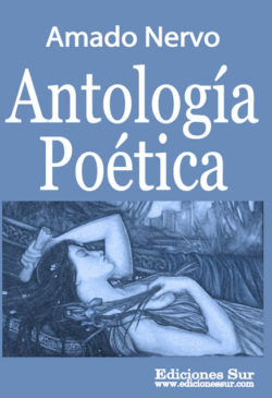 Antología Poética Amado Nervo