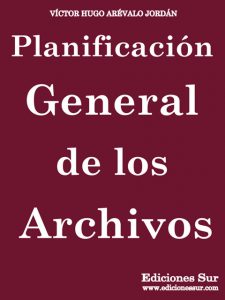 Planificación General de Archivos Víctor Hugo Arévalo Jordán