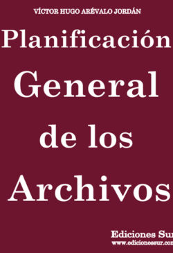 Planificación General de Archivos Víctor Hugo Arévalo Jordán