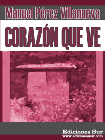 Corazón que ve Manuel Pérez Villanueva