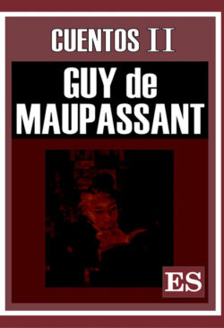 Cuentos 2 Guy Maupassant