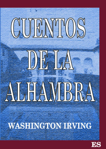 Cuentos de la Alhambra Washington Irving