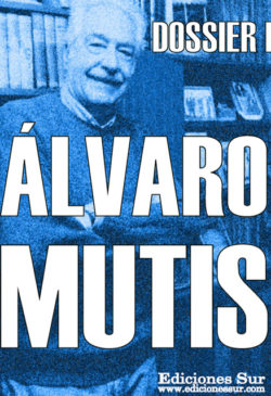 Dossier 1 Álvaro Mutis