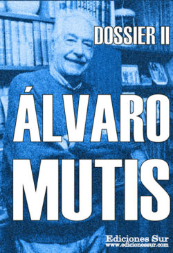 Dossier 2 Álvaro Mutis