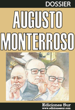Dossier Augusto Monterroso