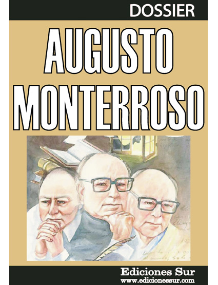 Dossier Augusto Monterroso
