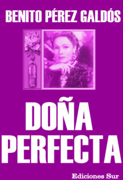 Doña Perfecta Benito Perez Galdos