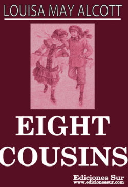 Eight Cousins Louisa May Alcott