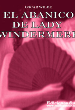 El Abanico de Lady Windemere Oscar Wilde