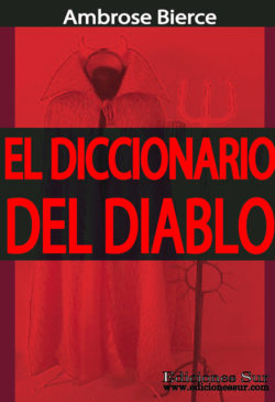 El Diccionario del Diablo Ambrose Bierce