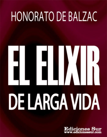 El Elixir de la Larga Vida Honorato de Balzac