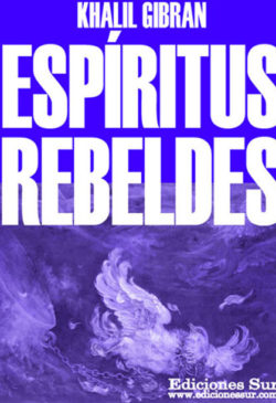 Espirítus Rebeldes Khalil Gibran