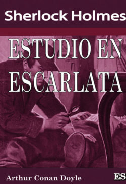 Estudio en Escarlata Arthur Conan Doyle