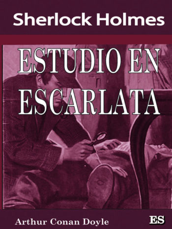 Estudio en Escarlata Arthur Conan Doyle