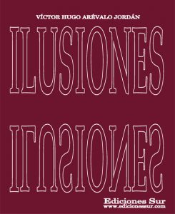Ilusiones Víctor Hugo Arévalo Jordán