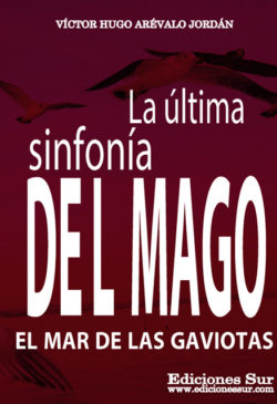 La Última Sinfonía del Mago Víctor Hugo Arévalo Jordán
