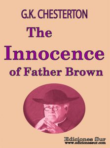 The Innocence of Father Brown Gilbert Keith Chesterton