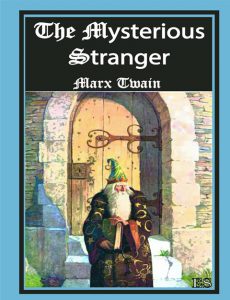The Mysterious Stranger Marx Twain