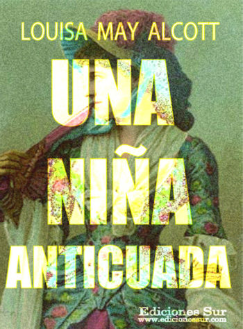 Una Niña Anticuada Louisa May Alcott