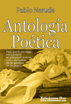 antología poética pablo neruda