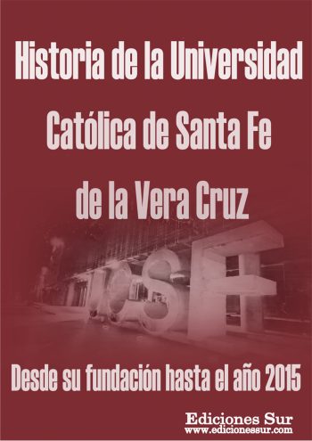 Historia de la UCSF. Desde su fundación hasta el año 2015.